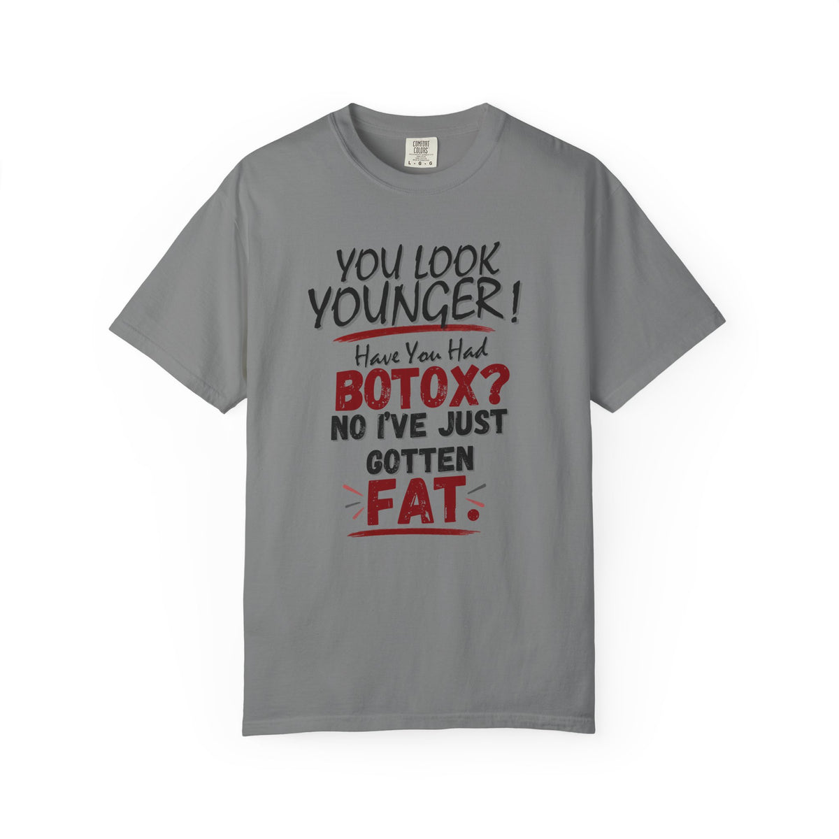 You Look Younger T-Shirt