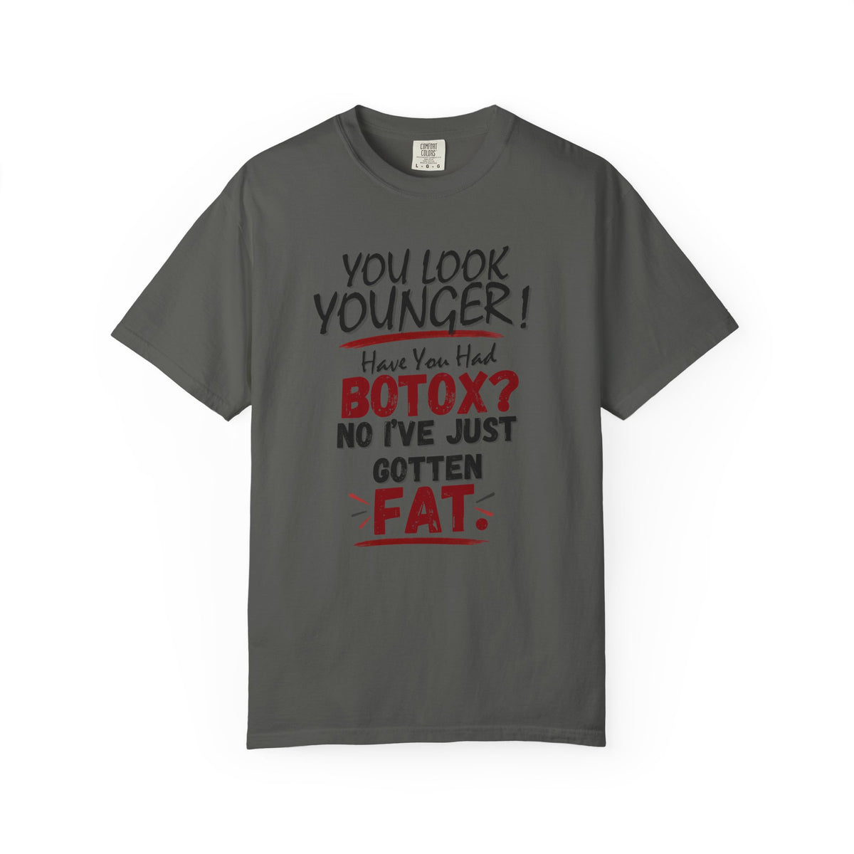 You Look Younger T-Shirt