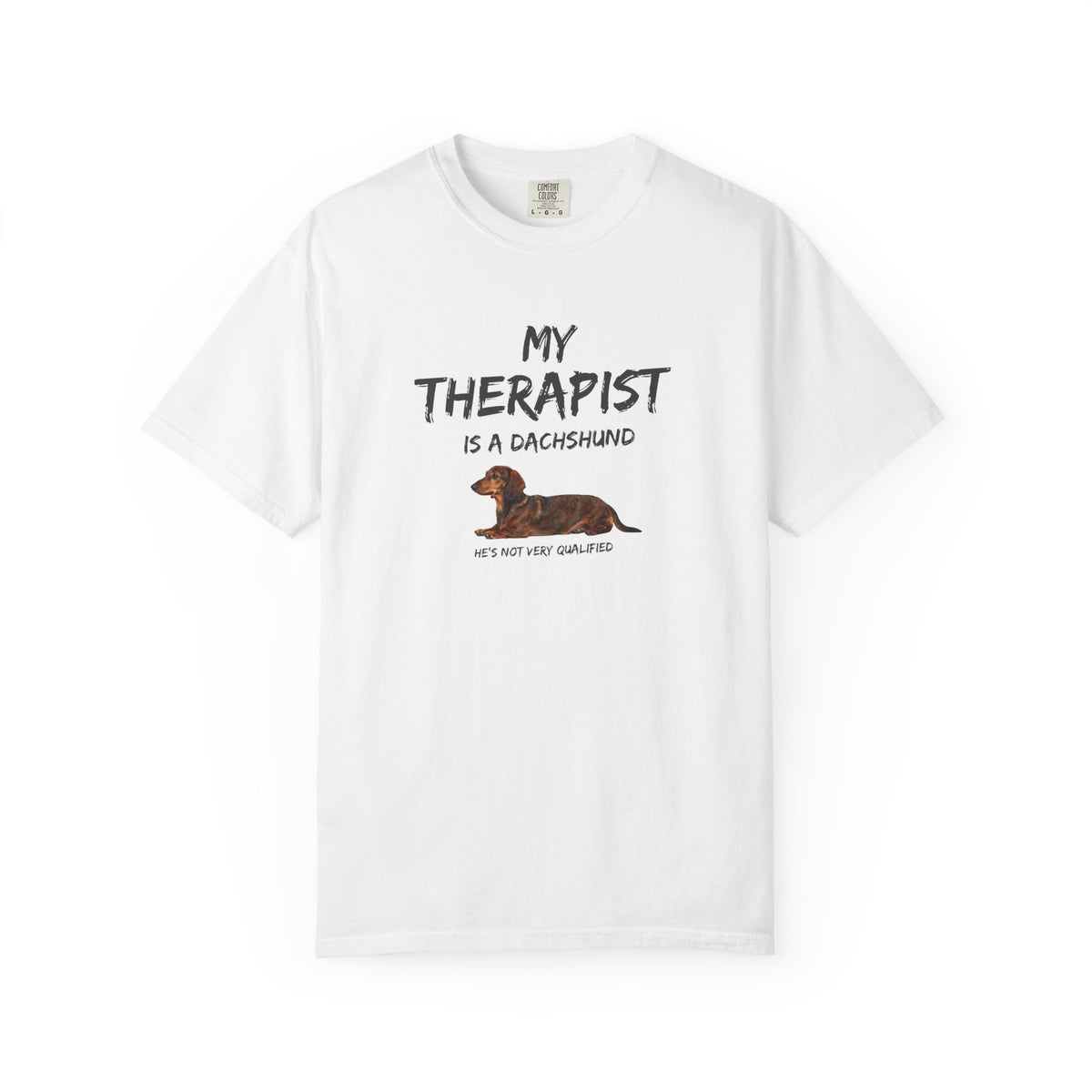 My Therapist Is a Dachshund  T-Shirt