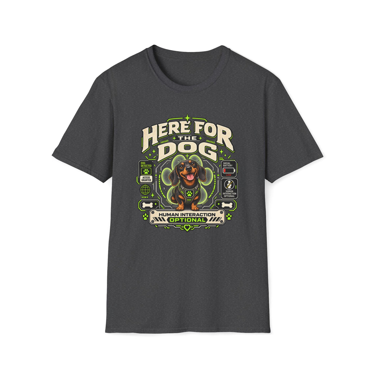 Here For The Dog T-Shirt