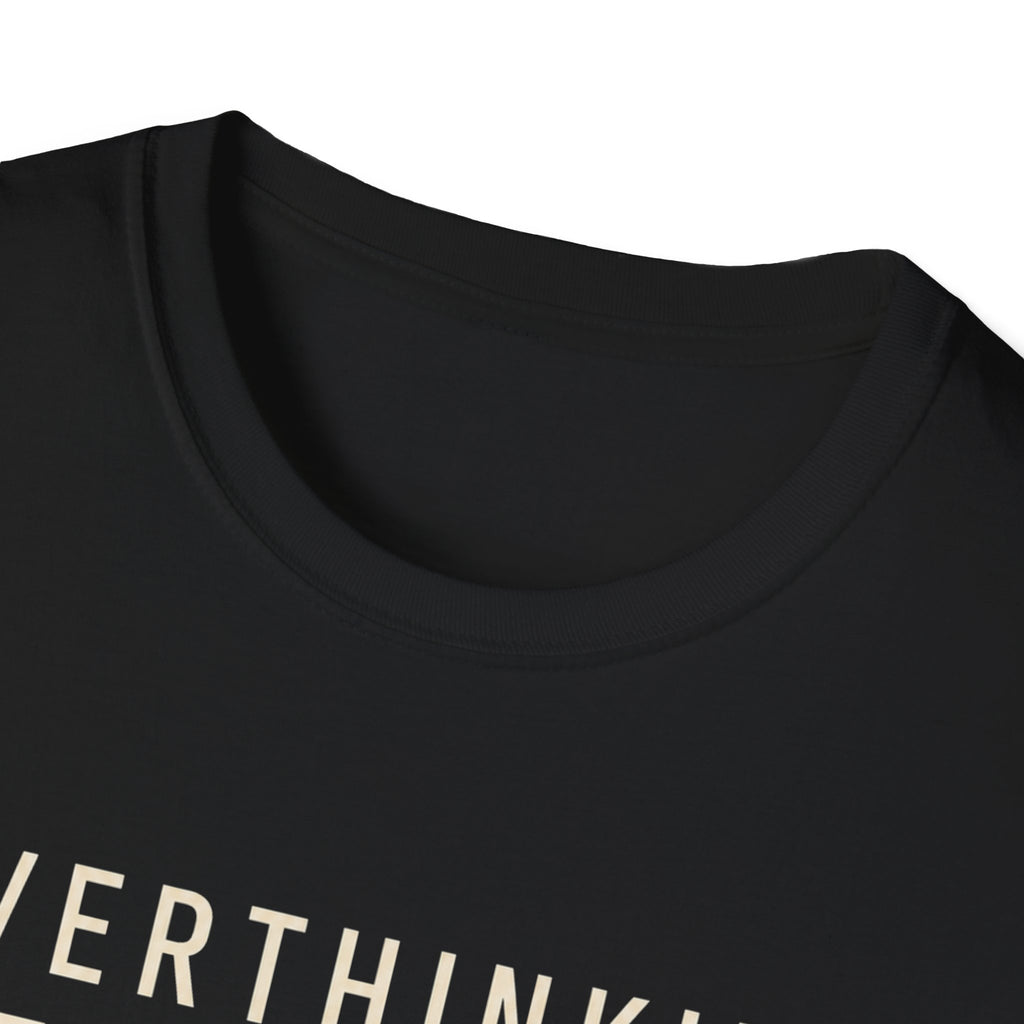 Overthinking T-Shirt