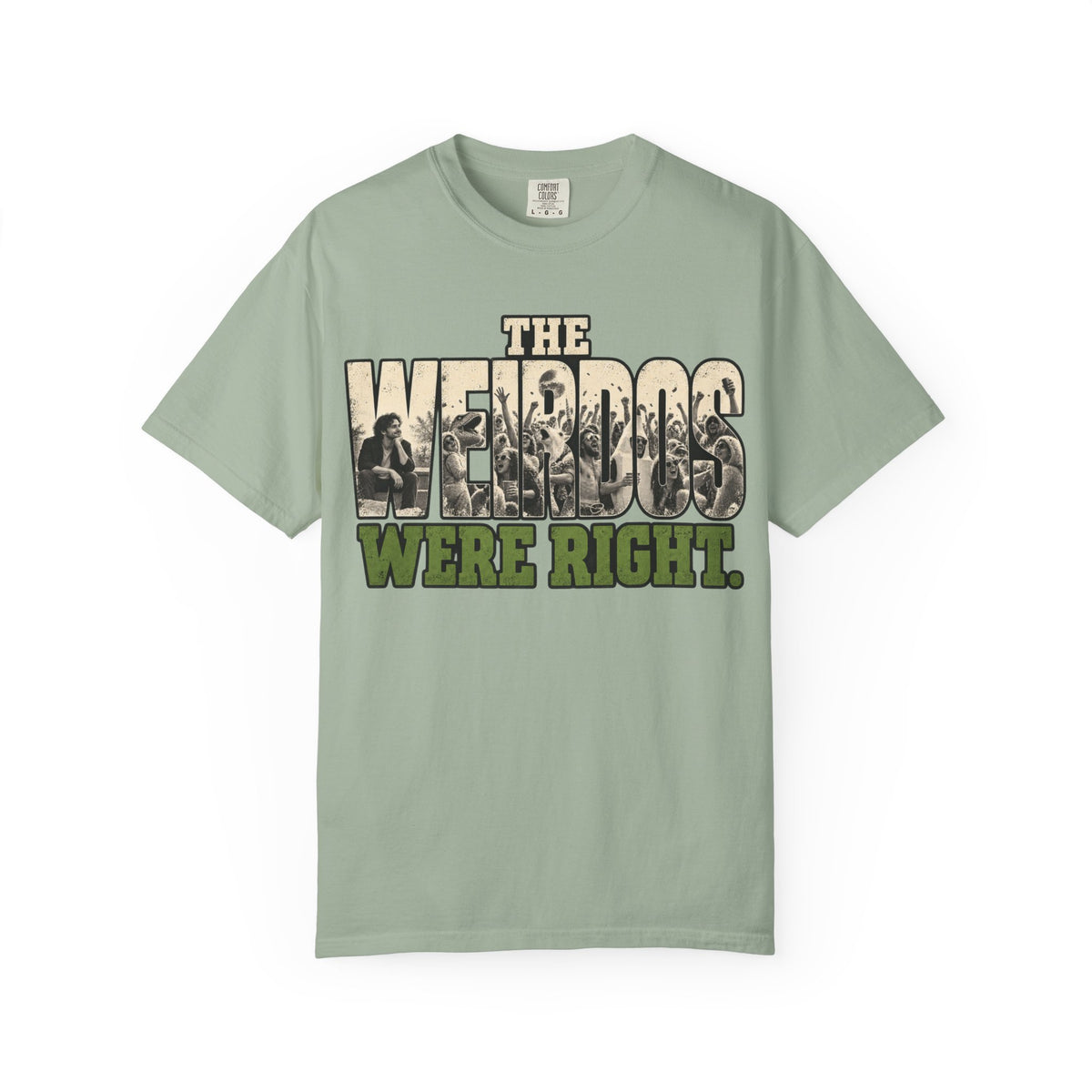 The Weirdos Were Right T-Shirt