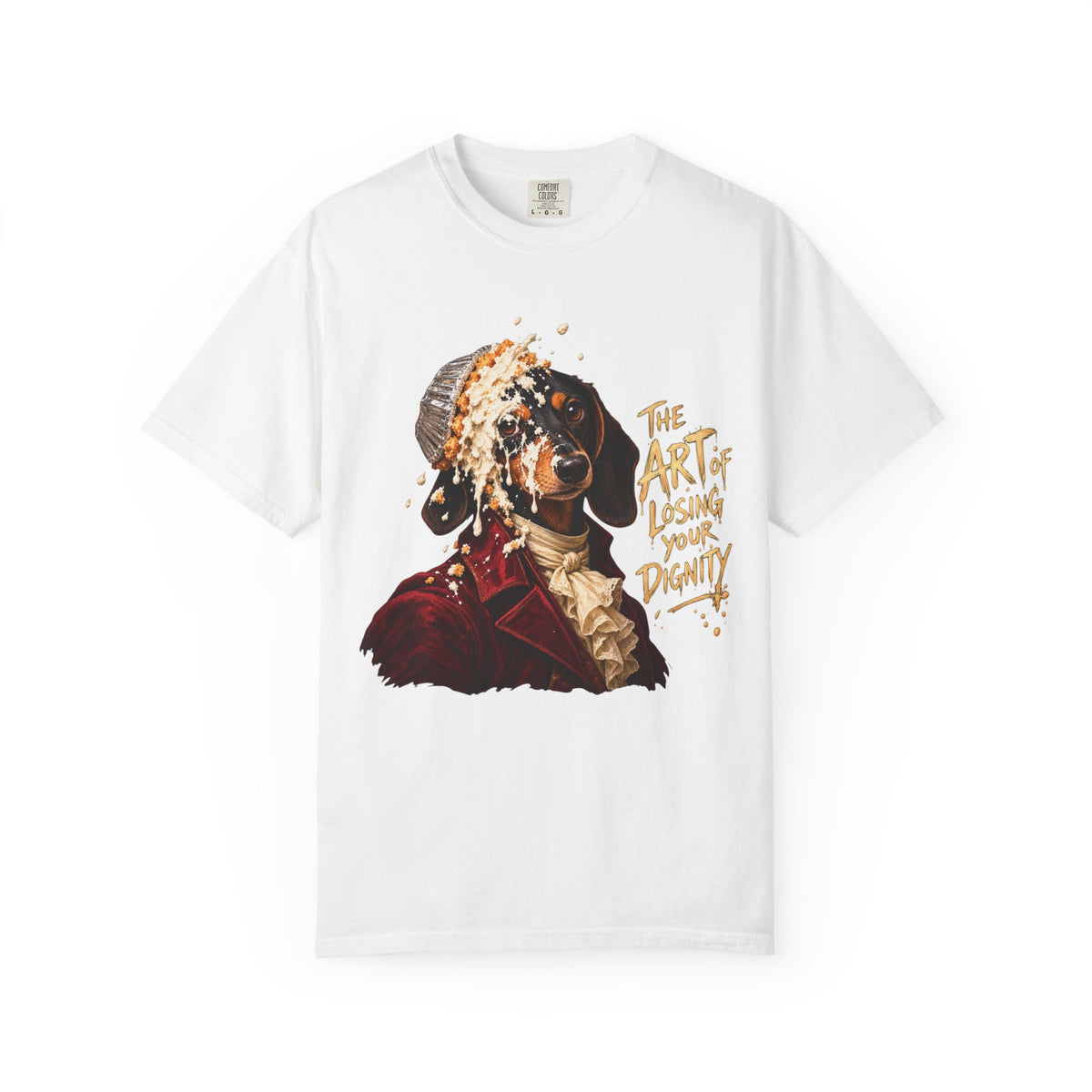 The Art of Losing Your Dignity  T-Shirt