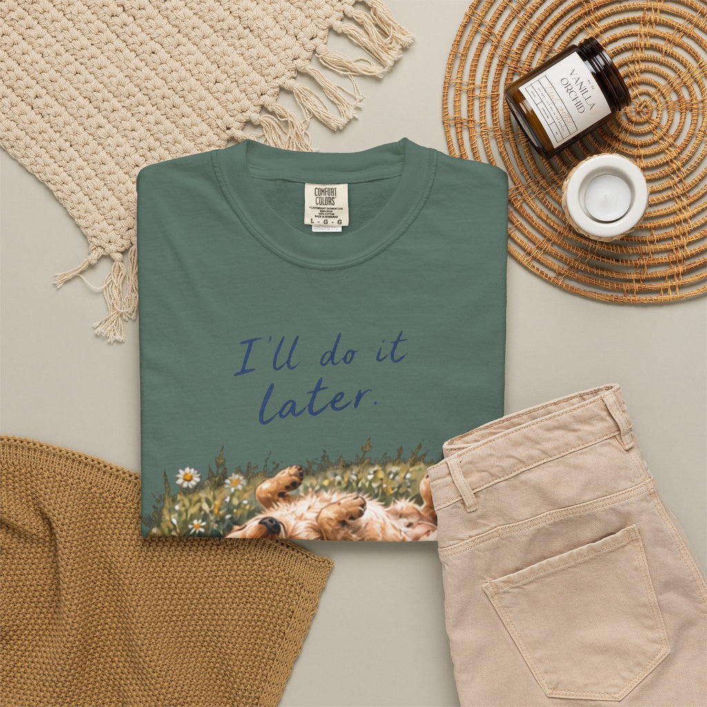 I'll Do It Later T-Shirt