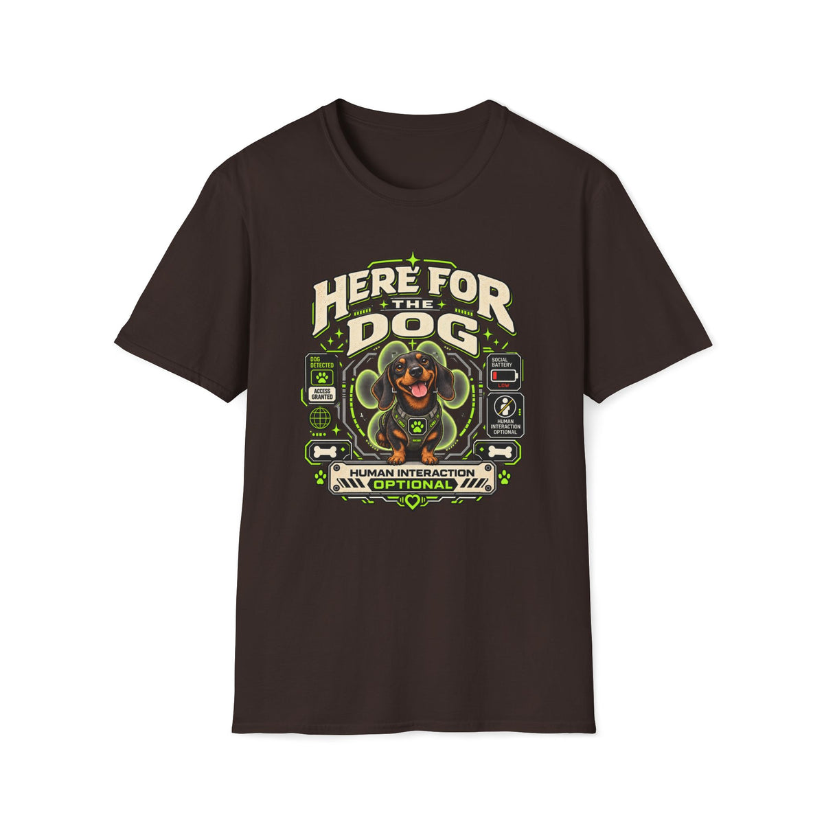 Here For The Dog T-Shirt