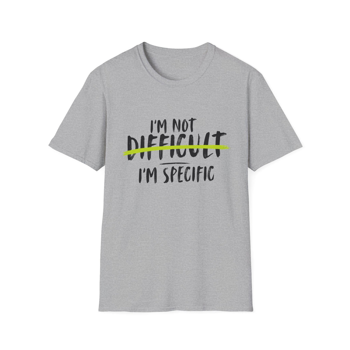 I’m Not Difficult I’m Specific T-Shirt