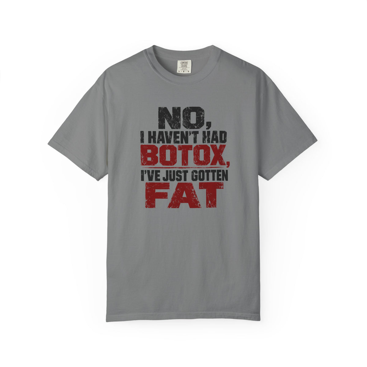 No I Haven't Had Botox T-Shirt