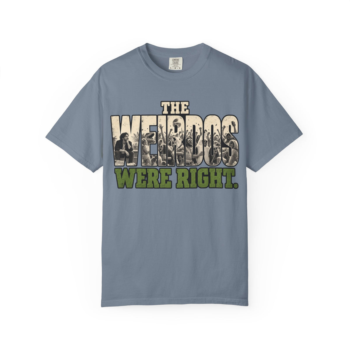 The Weirdos Were Right T-Shirt