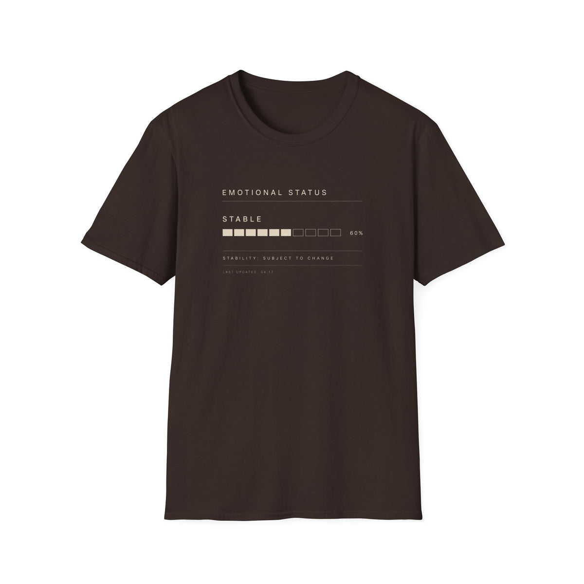 Emotional Status Stable T-Shirt