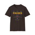 Paused/Resume T-Shirt