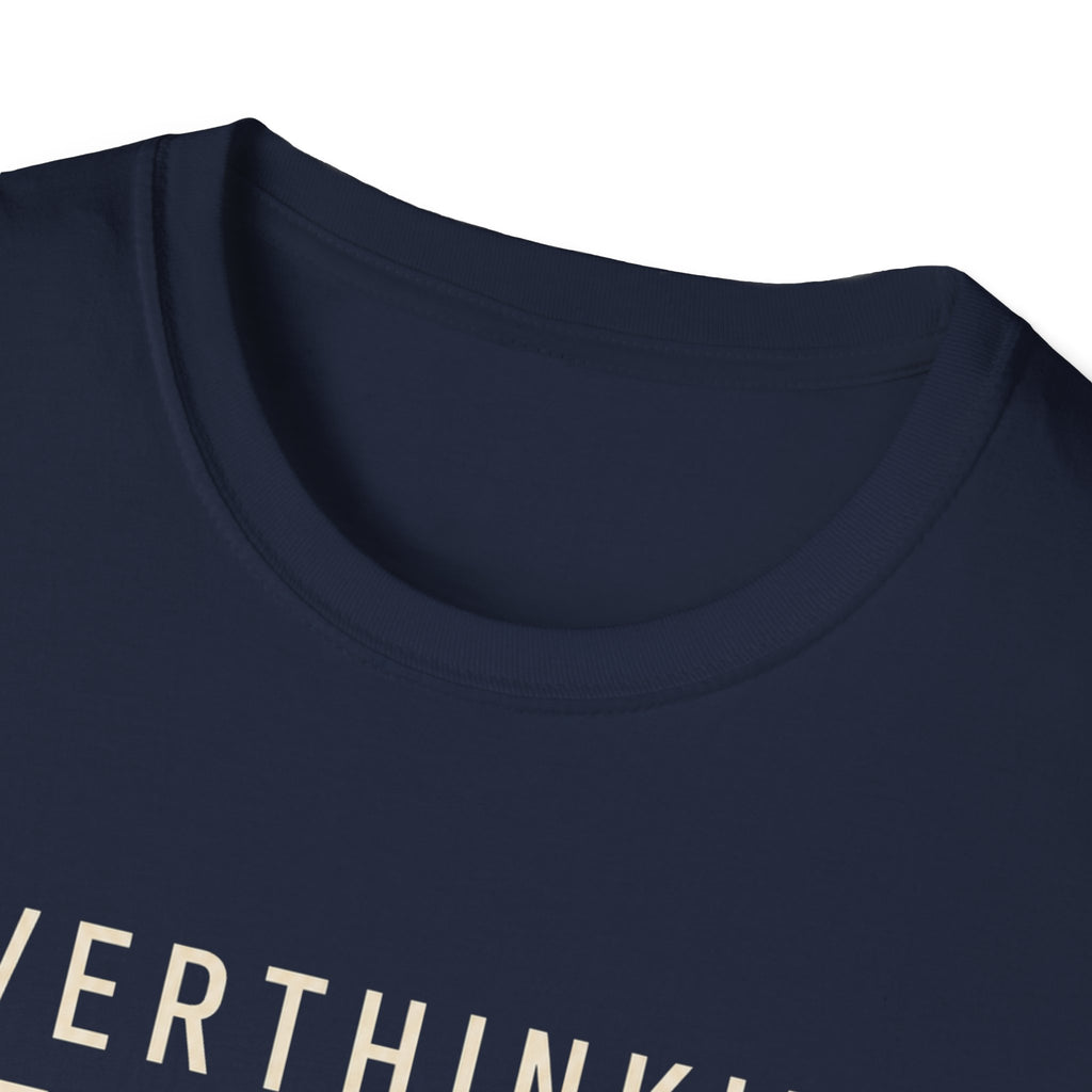 Overthinking T-Shirt