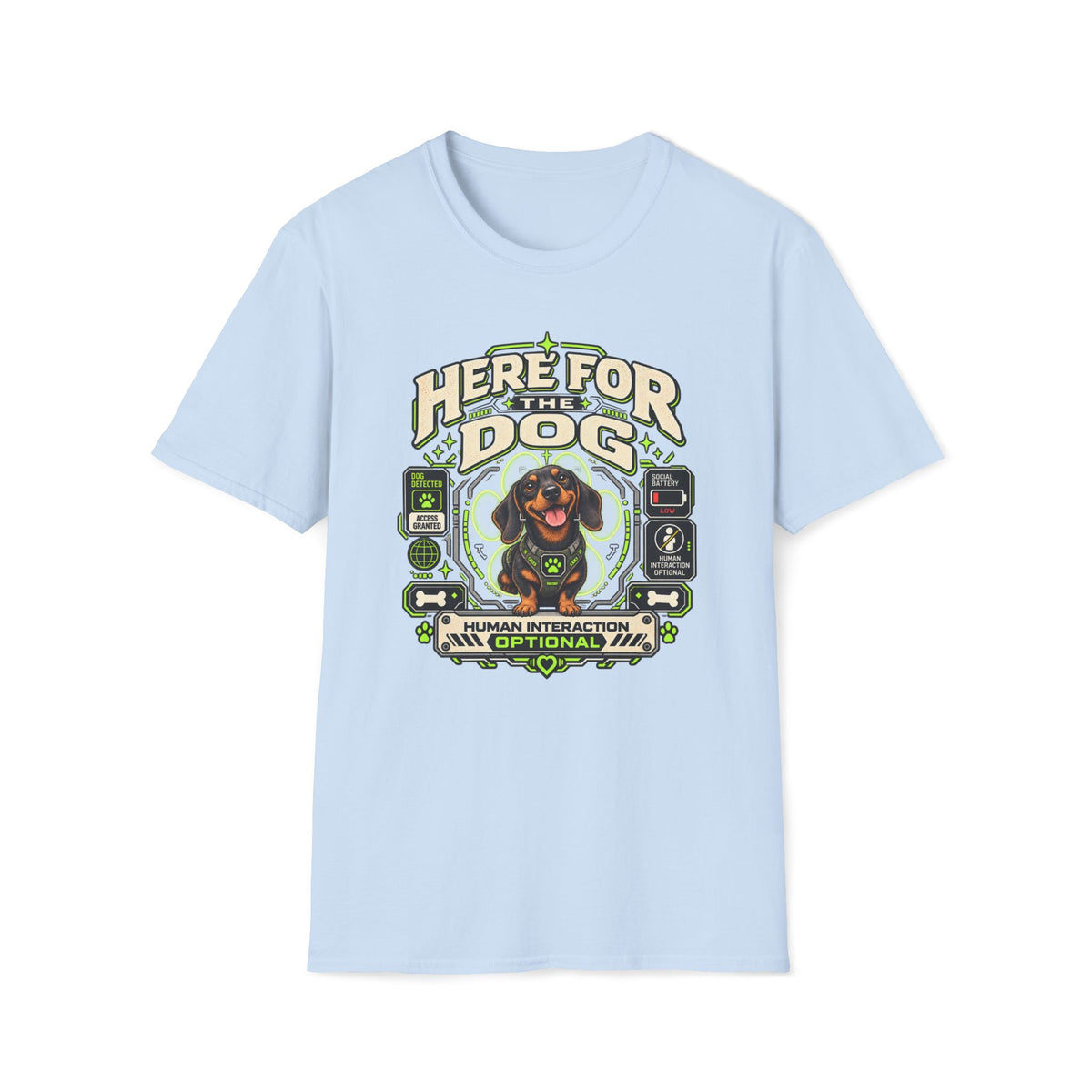 Here For The Dog T-Shirt