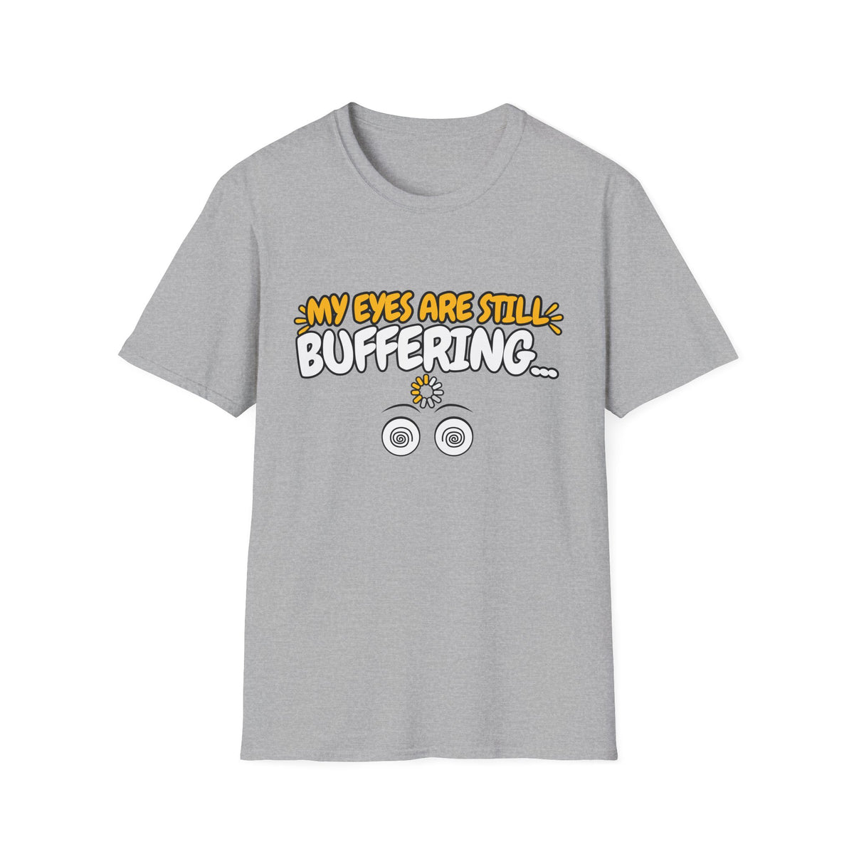 My Eyes Are Still Buffering Sleepy T-Shirt
