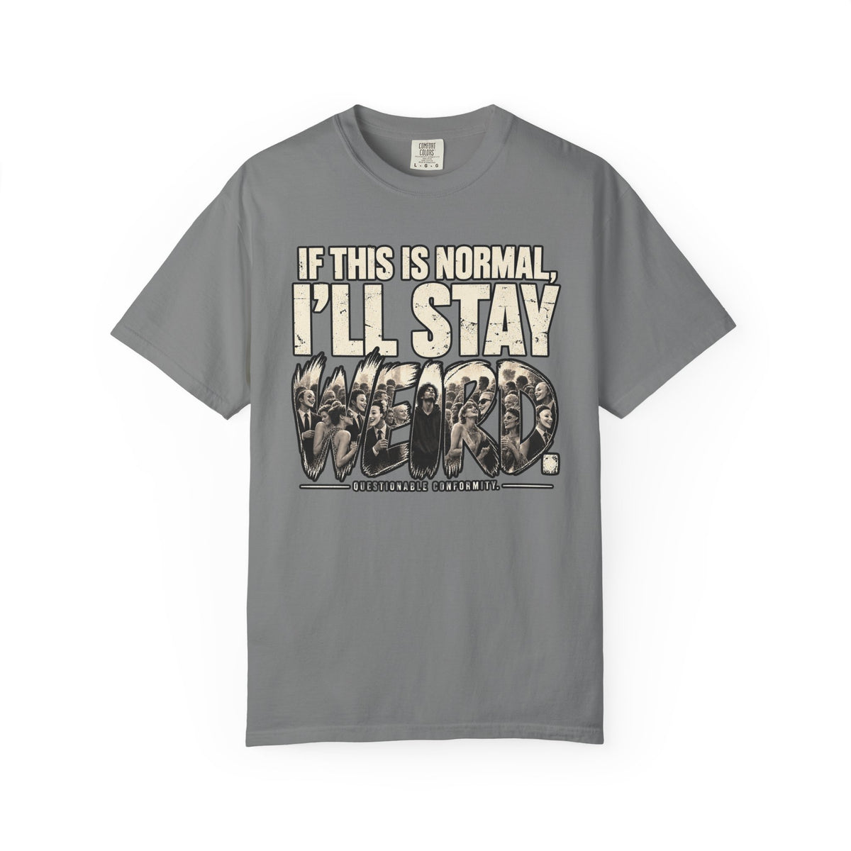 If This Is Normal T-Shirt