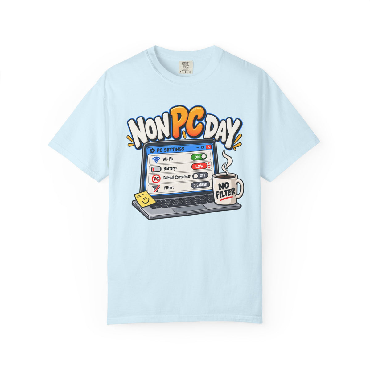Non PC Day T-Shirt
