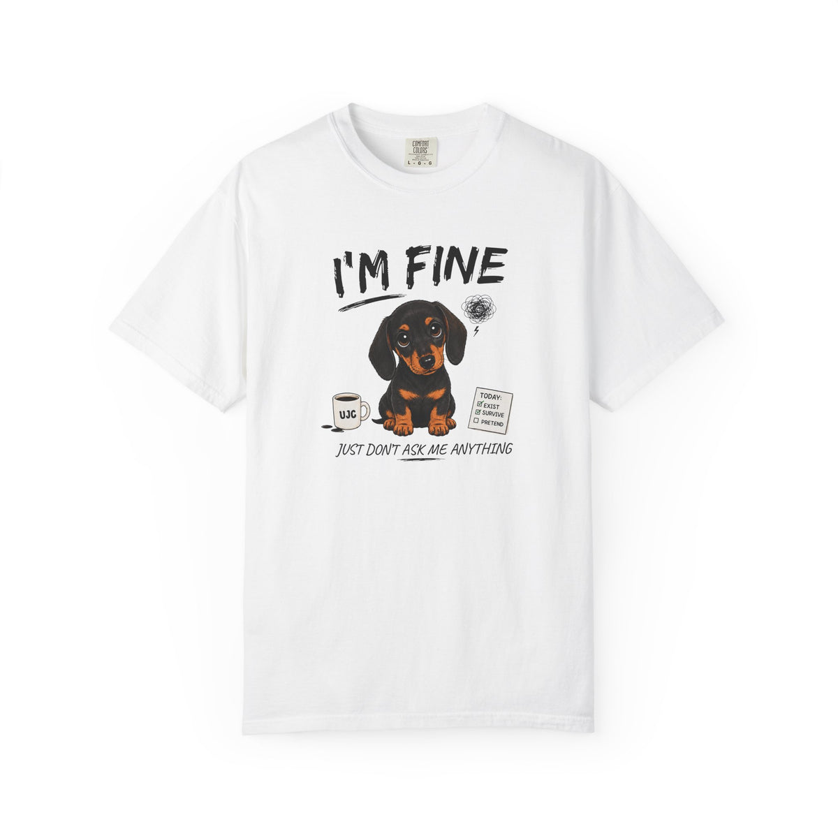 I'm Fine Dachshund T-Shirt