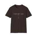 Please Don't Leave T-Shirt