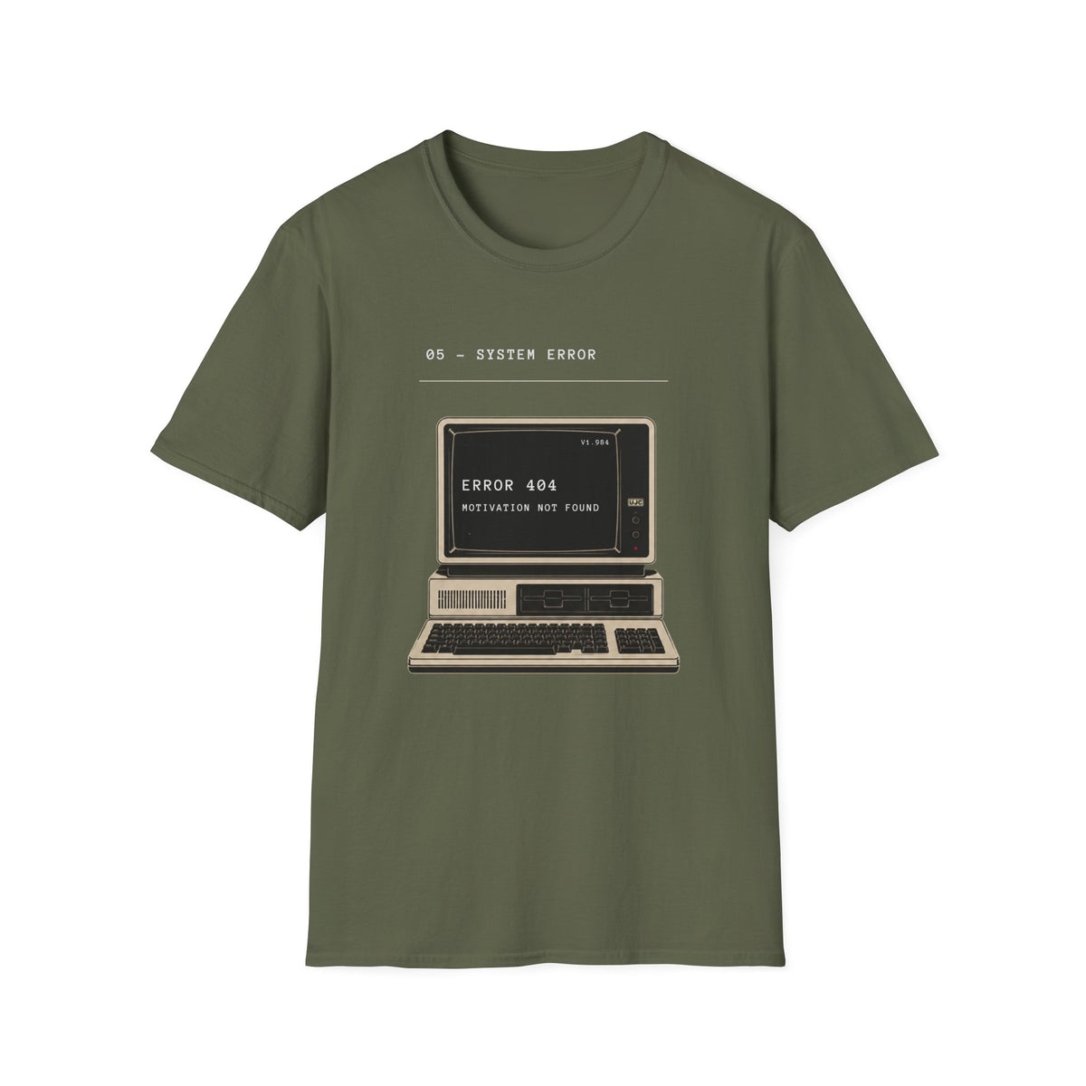 Error 404: Motivation Not Found T-Shirt