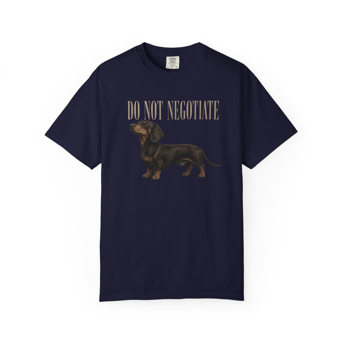 Do Not Negotiate Dachshund T-Shirt