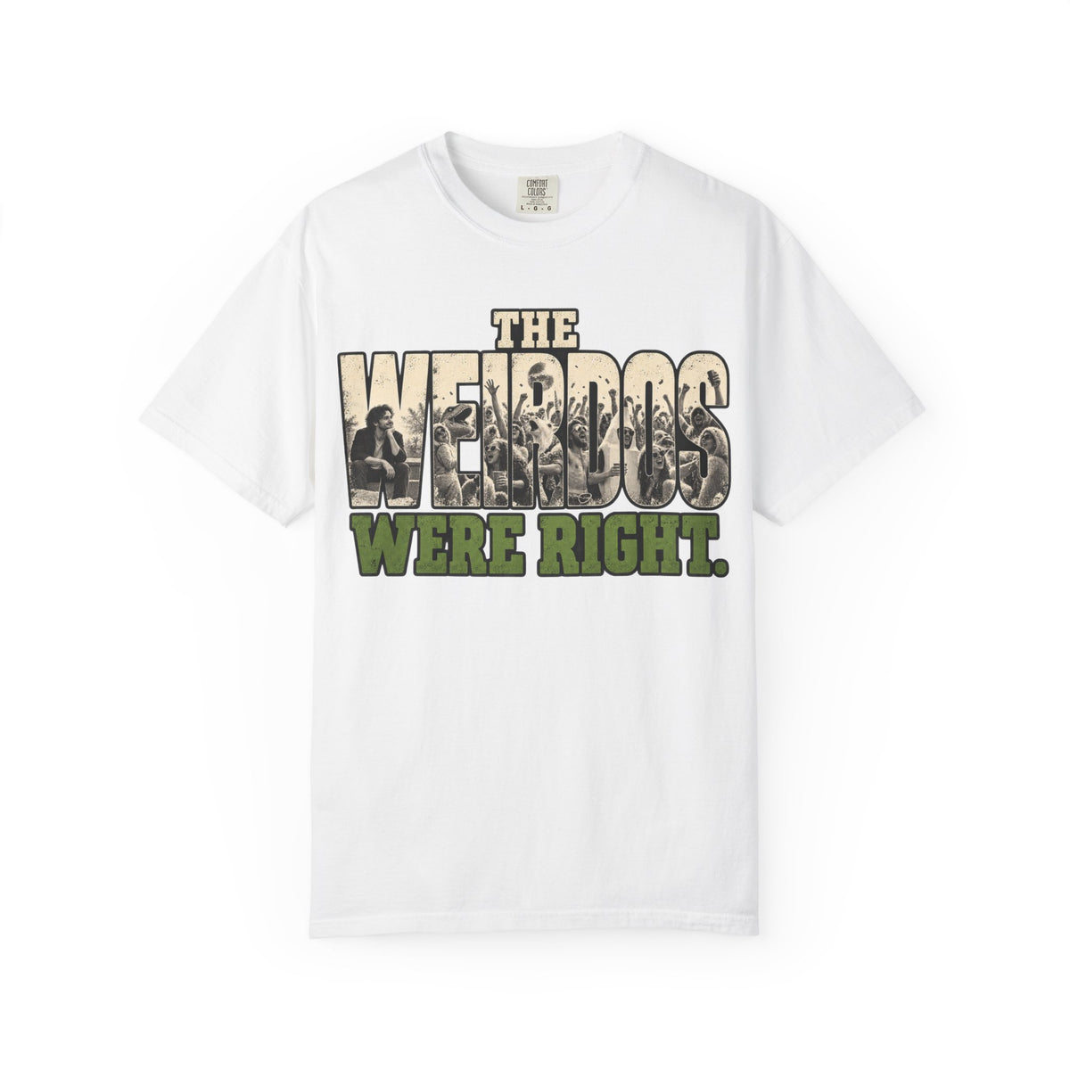 The Weirdos Were Right T-Shirt