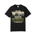 Im Too Weird To Explain T-Shirt