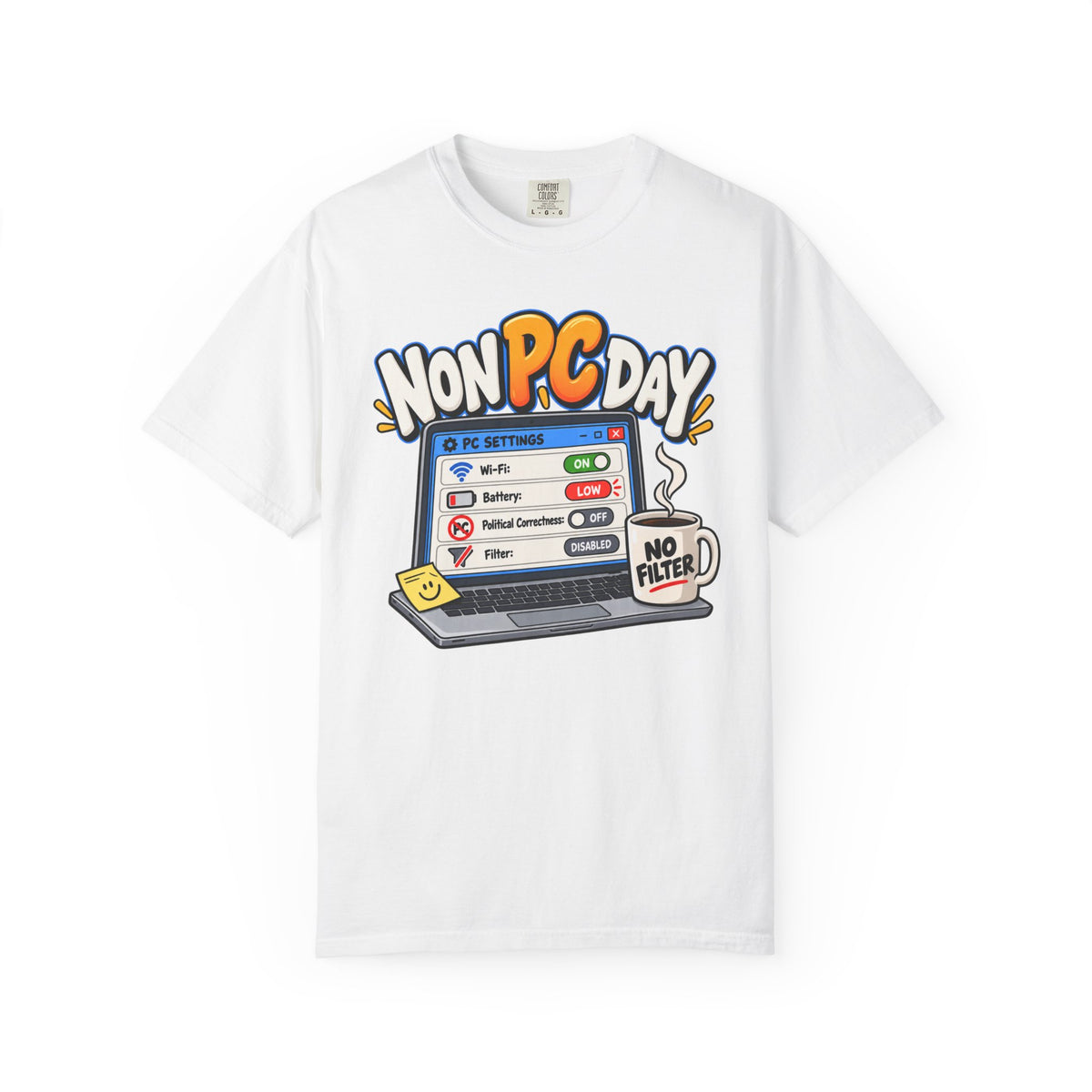 Non PC Day T-Shirt