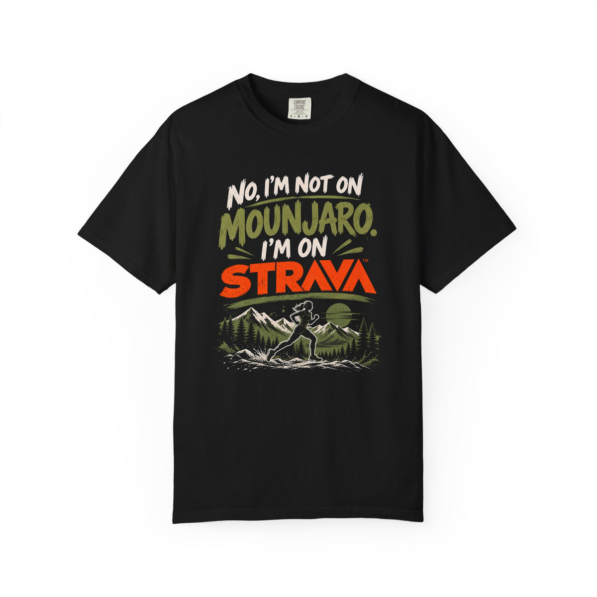 Im Not On Mounjaro Im On Strava T-Shirt