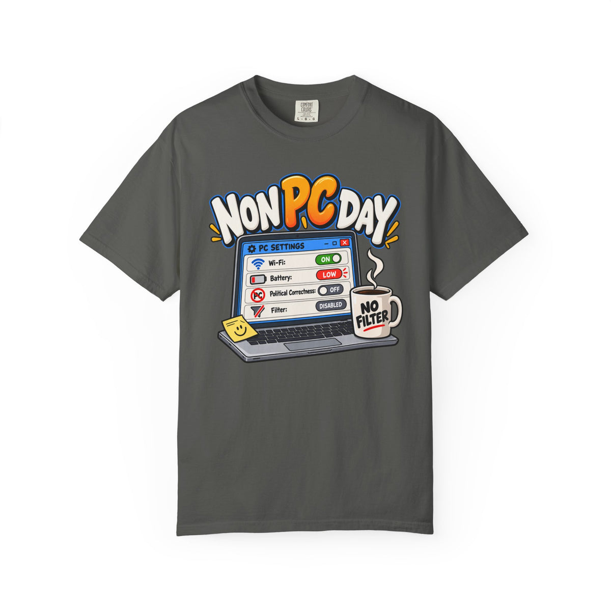 Non PC Day T-Shirt