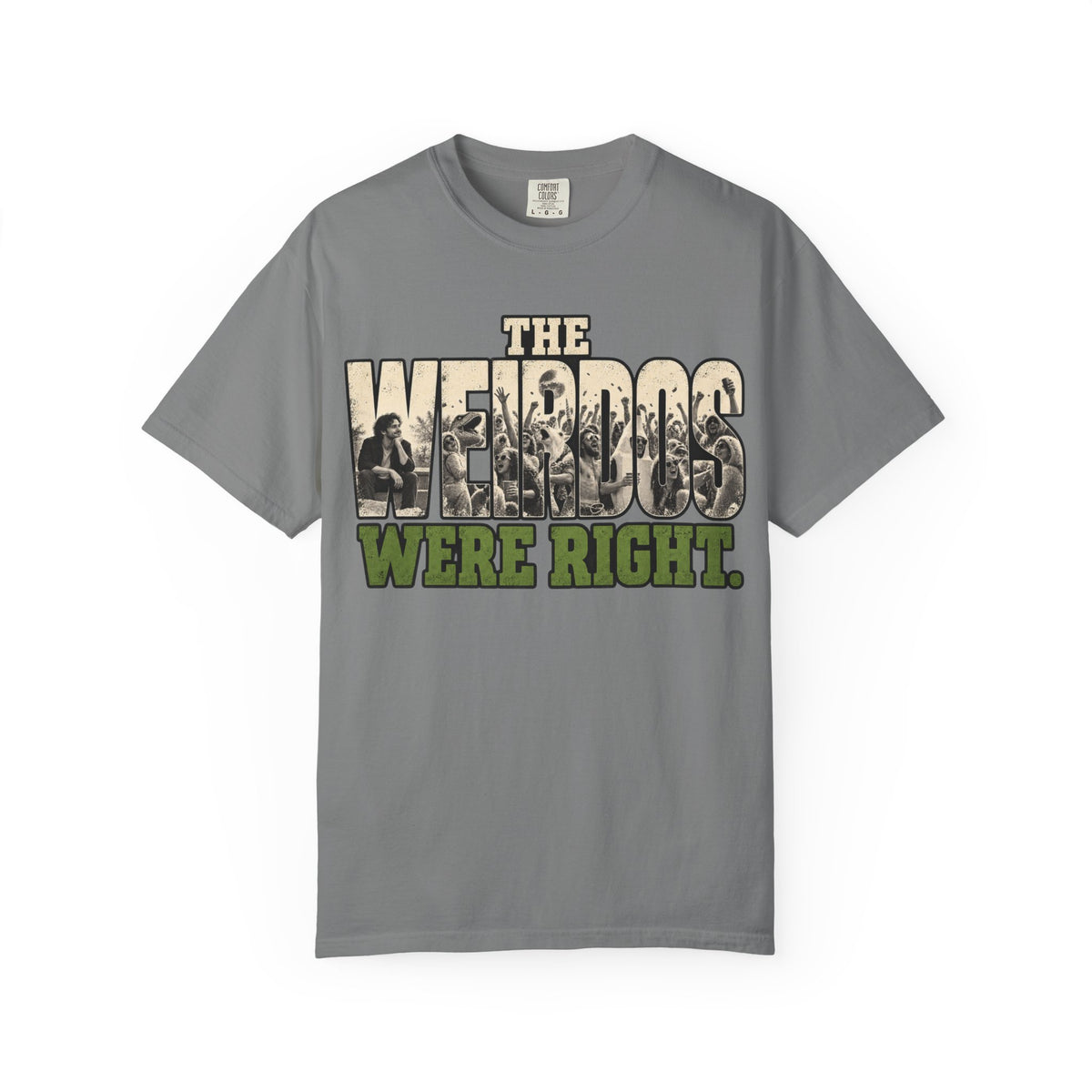 The Weirdos Were Right T-Shirt