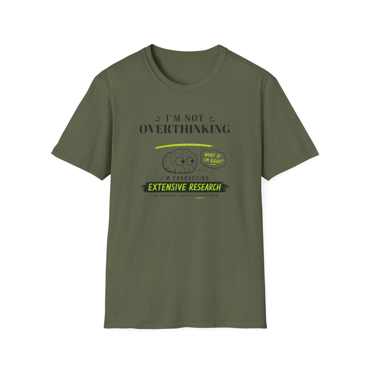 I'm Not Overthinking T-Shirt