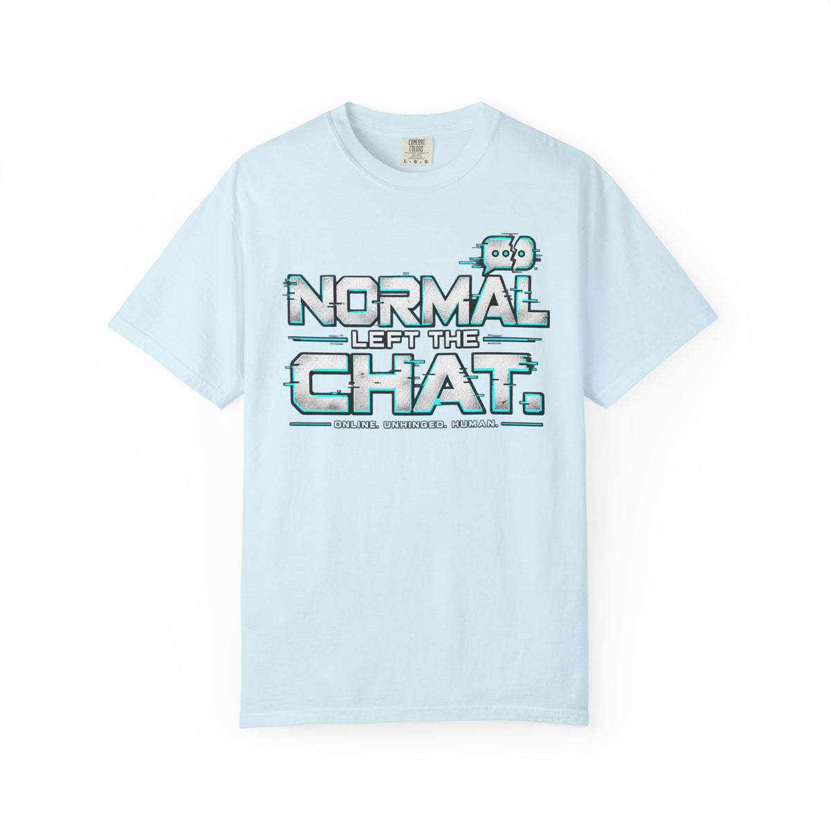 Normal Left The Chat T-Shirt
