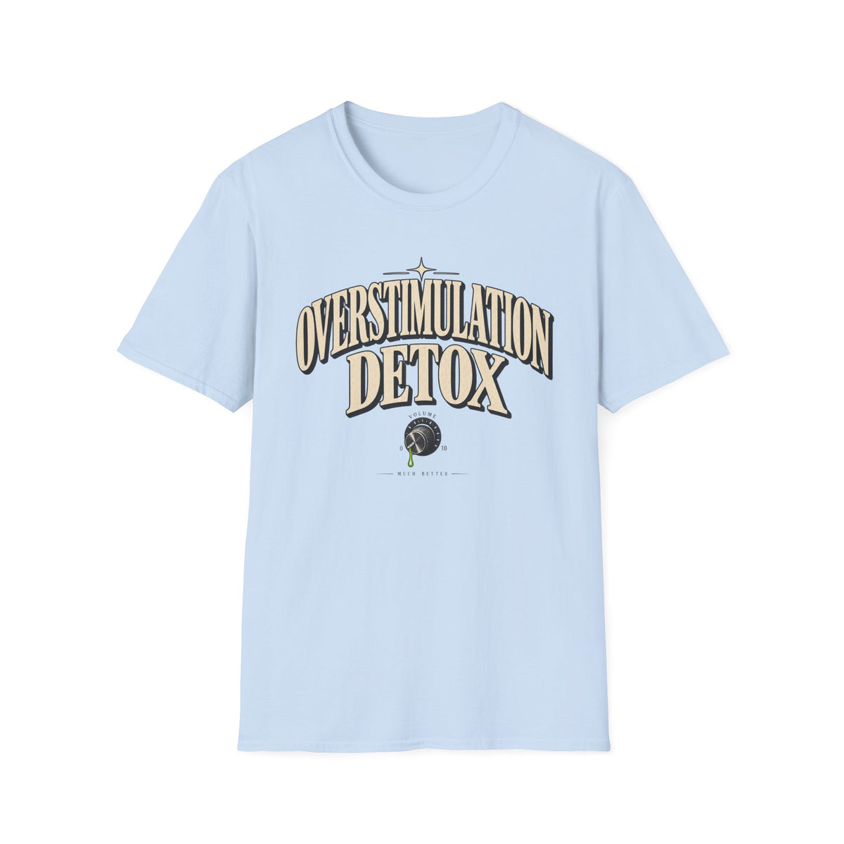 Overstimulation Detox T-Shirt