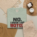 No I Haven't Had Botox T-Shirt