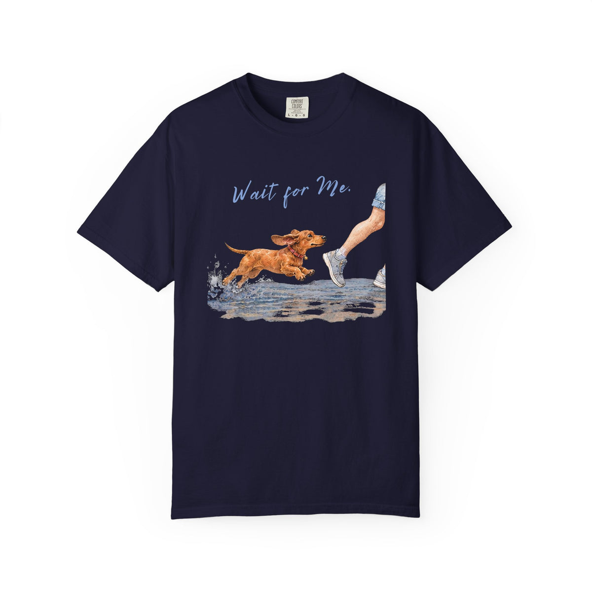 Wait for Me Dachshund T-Shirt