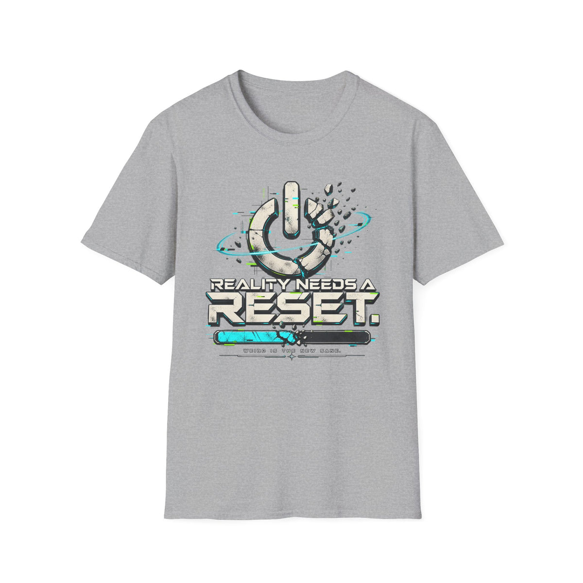 Reality Needs A Reset T-Shirt