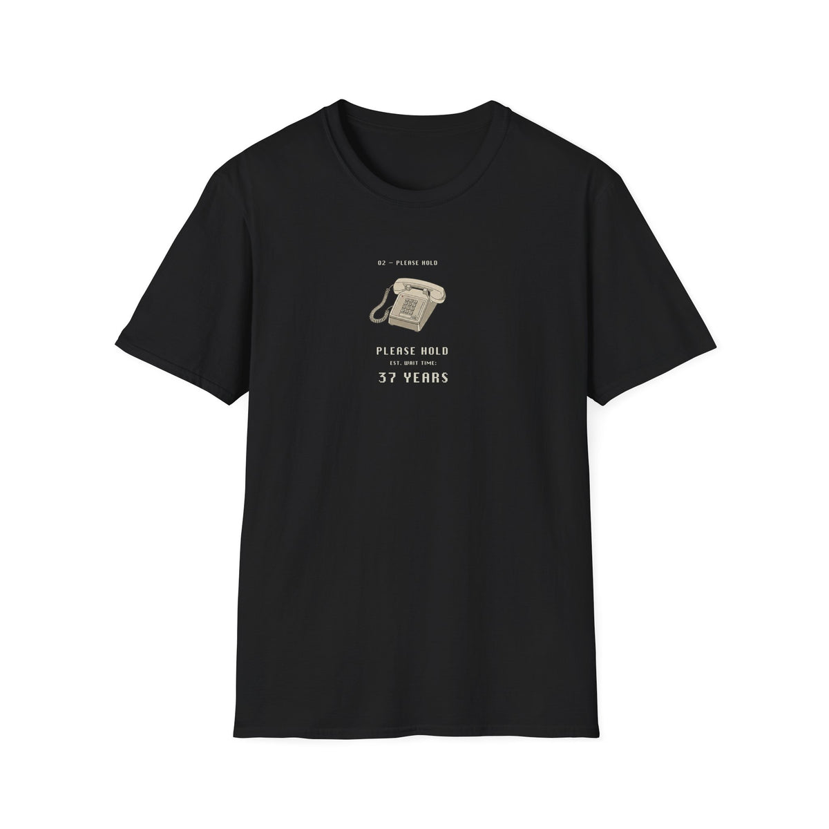 Please Hold 37 Years T-Shirt