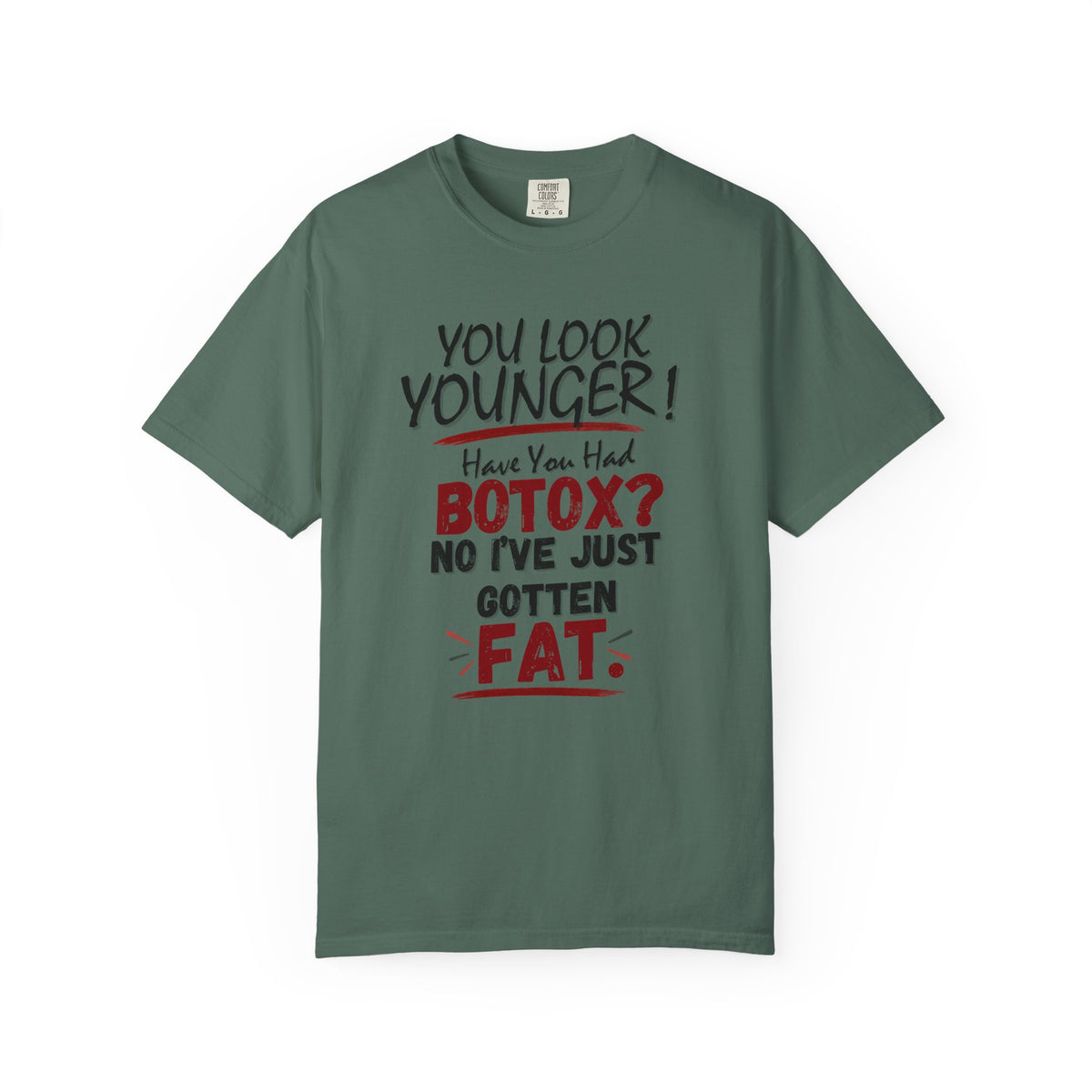You Look Younger T-Shirt