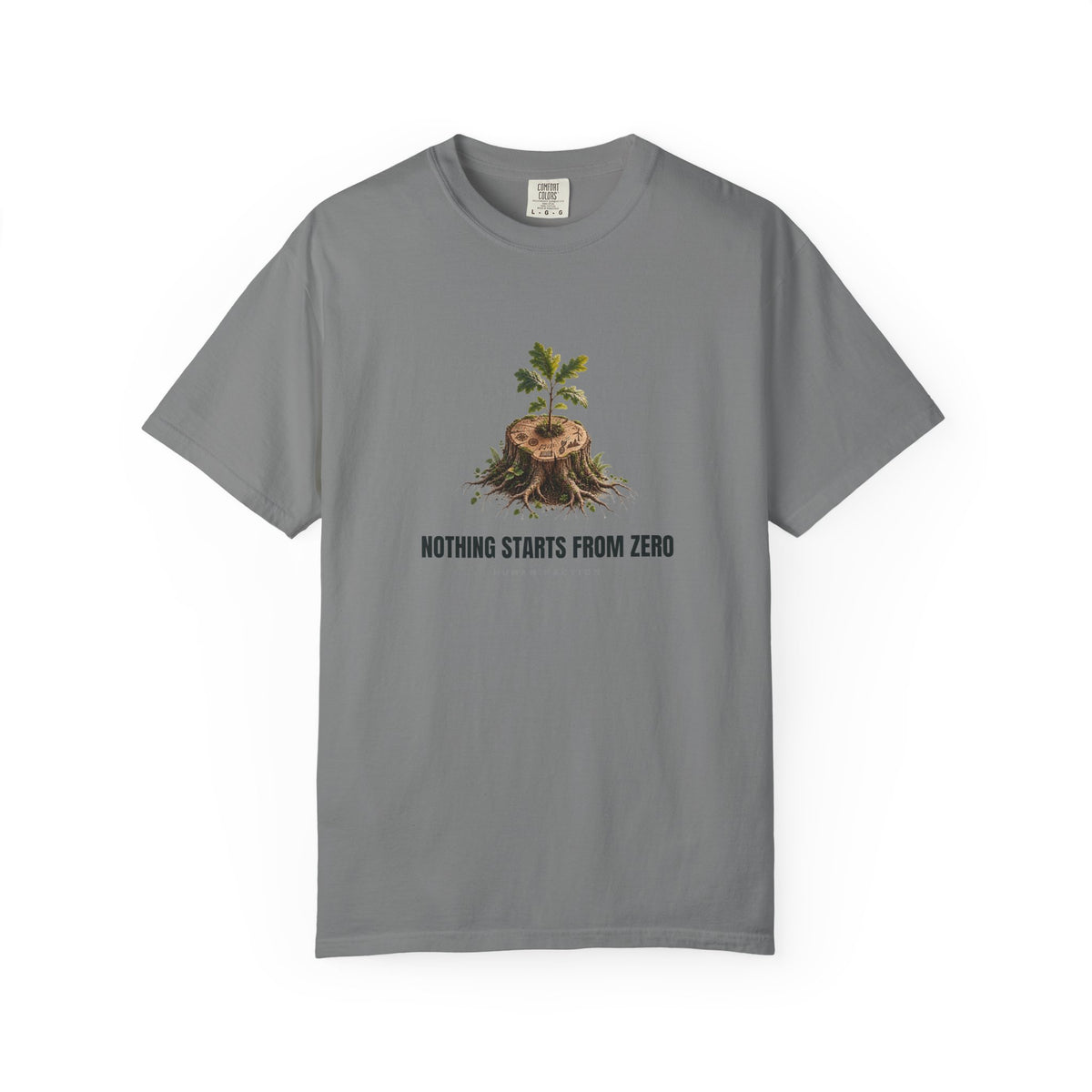 Human Faction Nothing Starts From Zero Inspirational Growth T-Shirt