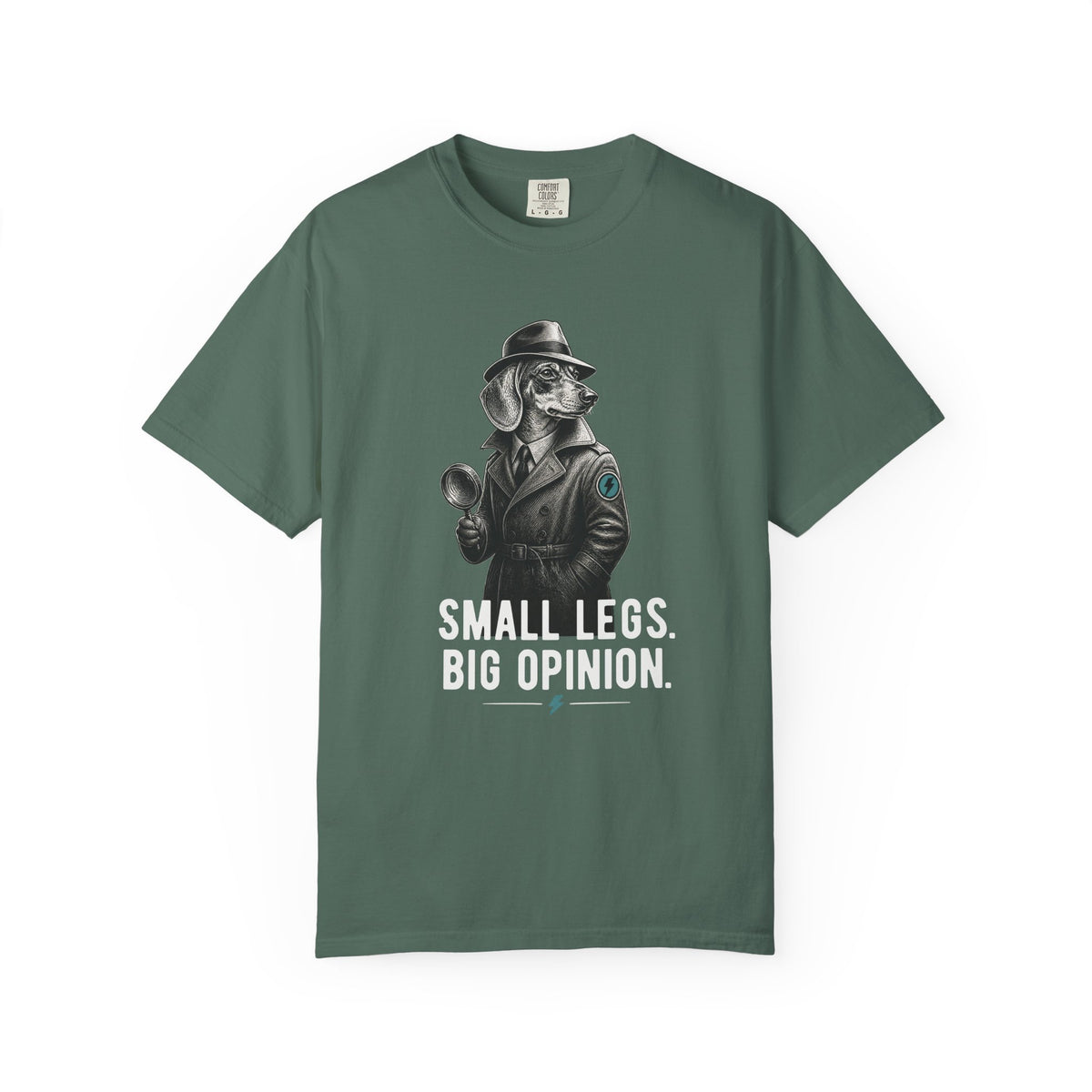 Small Legs Big Opinion T-Shirt