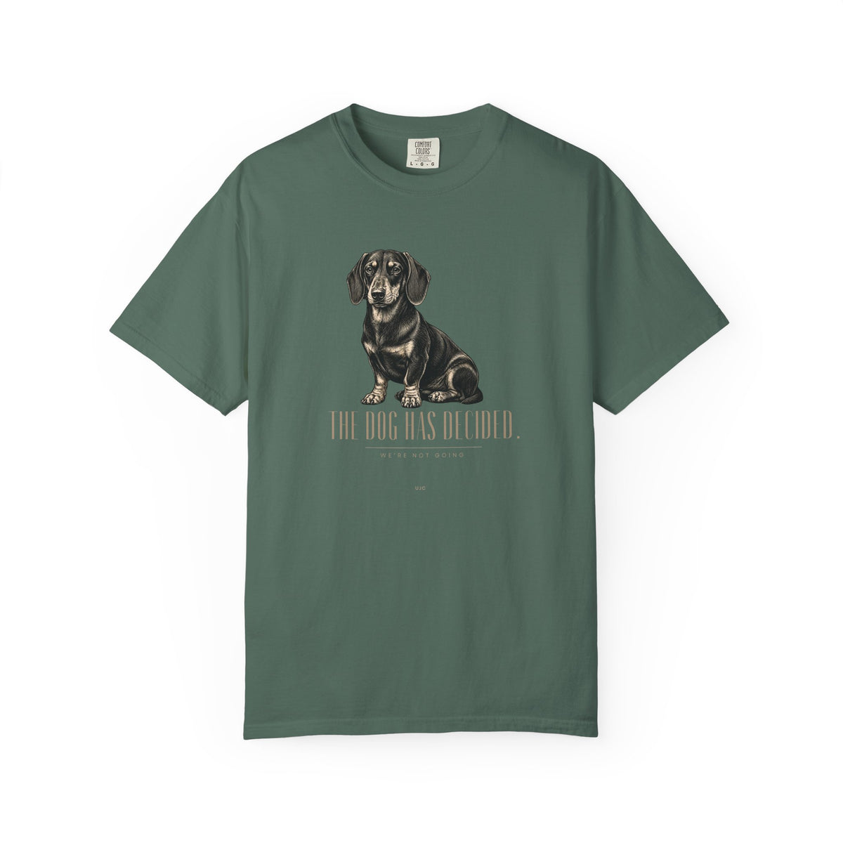 Dachshund The Dog Has Decided T-Shirt