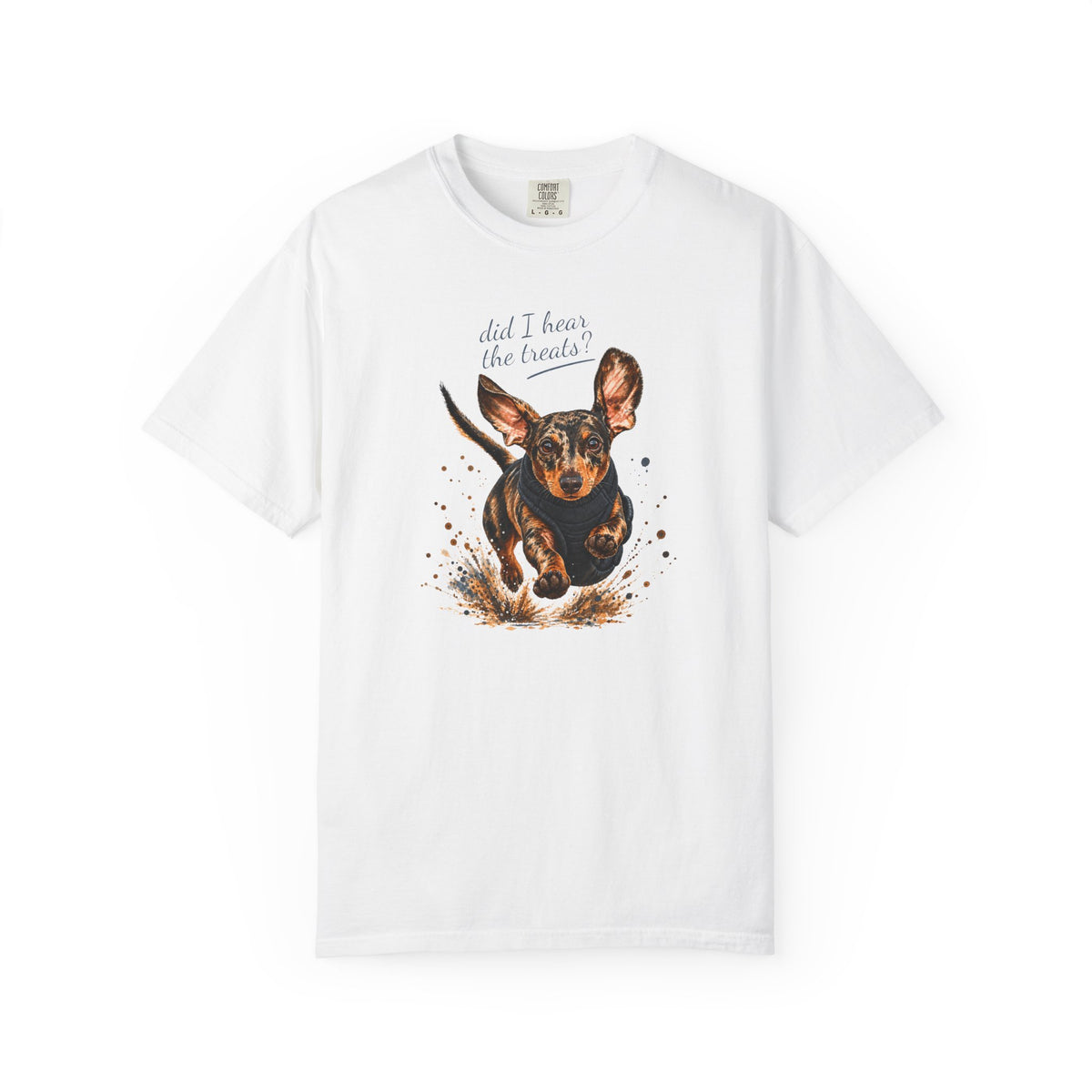 Dachshund Did I Hear the Treats?T-Shirt