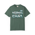 Normal Left The Chat T-Shirt