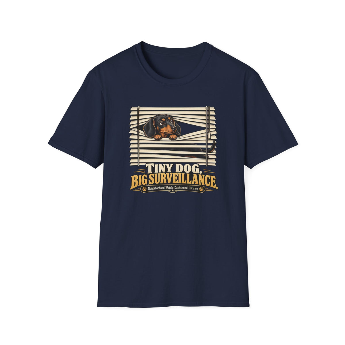 Dachshund Tiny Dog Big Surveillance T-Shirt