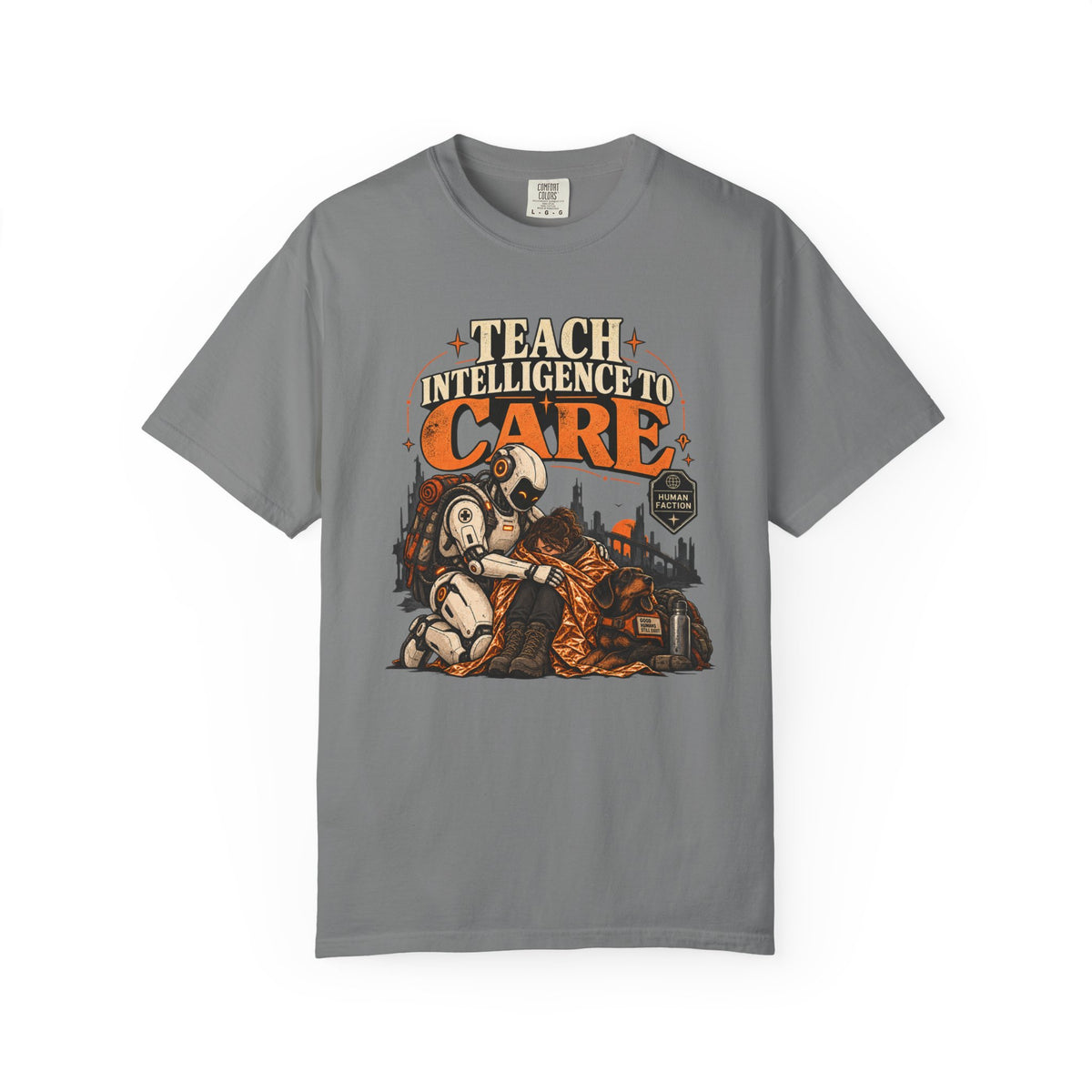 Teach Intelligence to Care  T-Shirt