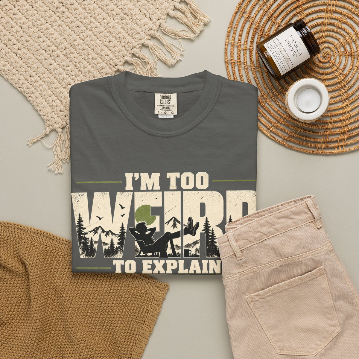 Im Too Weird To Explain T-Shirt