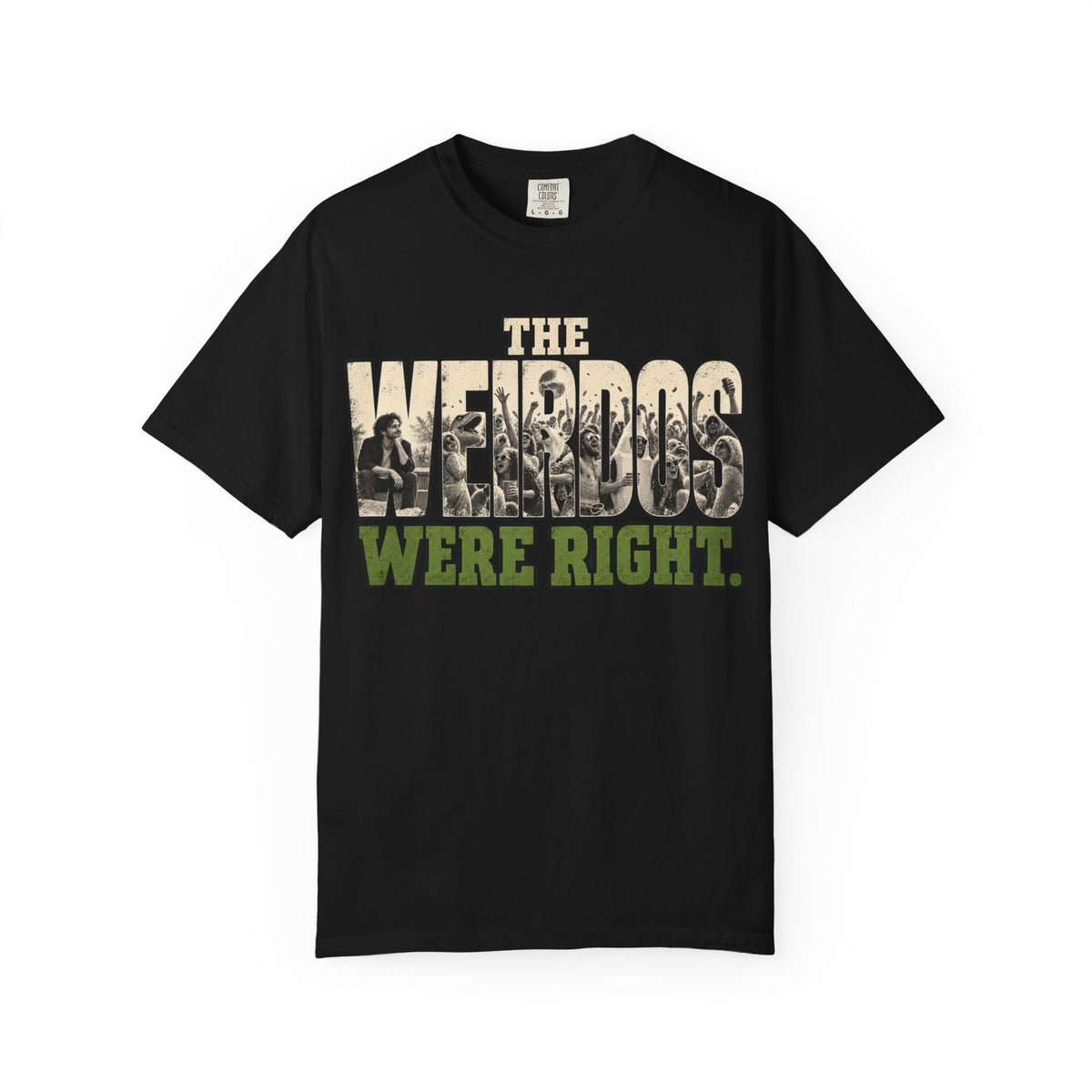 The Weirdos Were Right T-Shirt