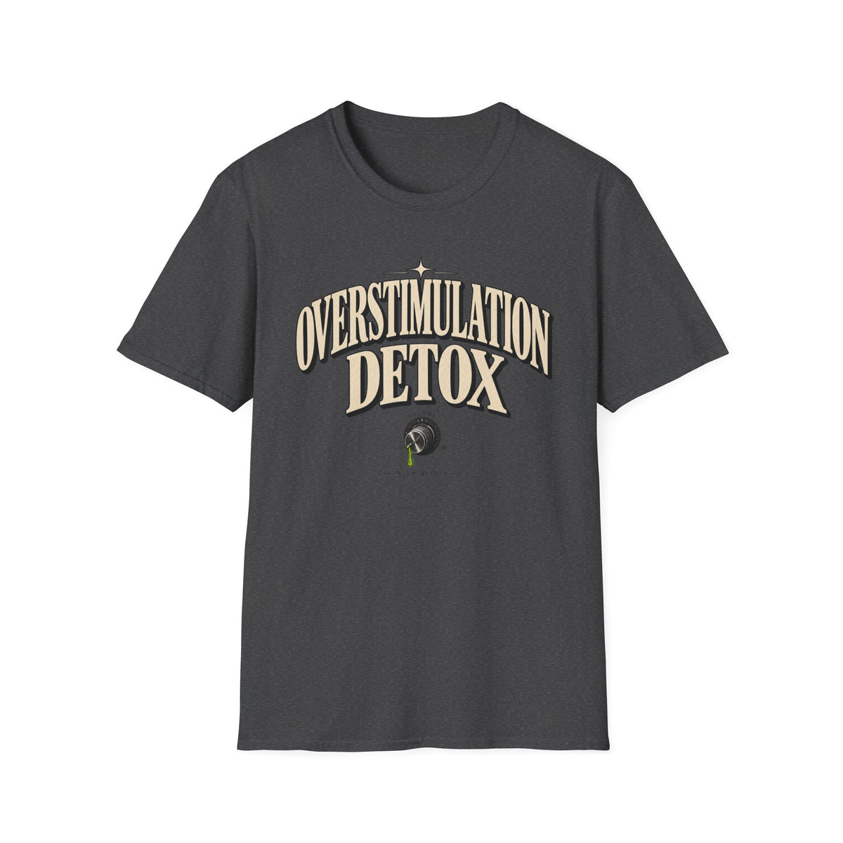 Overstimulation Detox T-Shirt