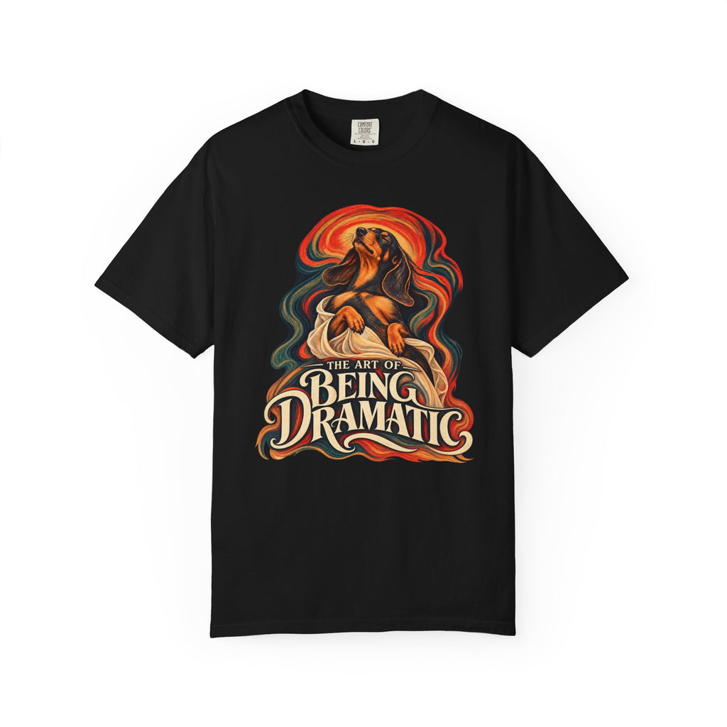 The Art of Being Dramatic  T-Shirt