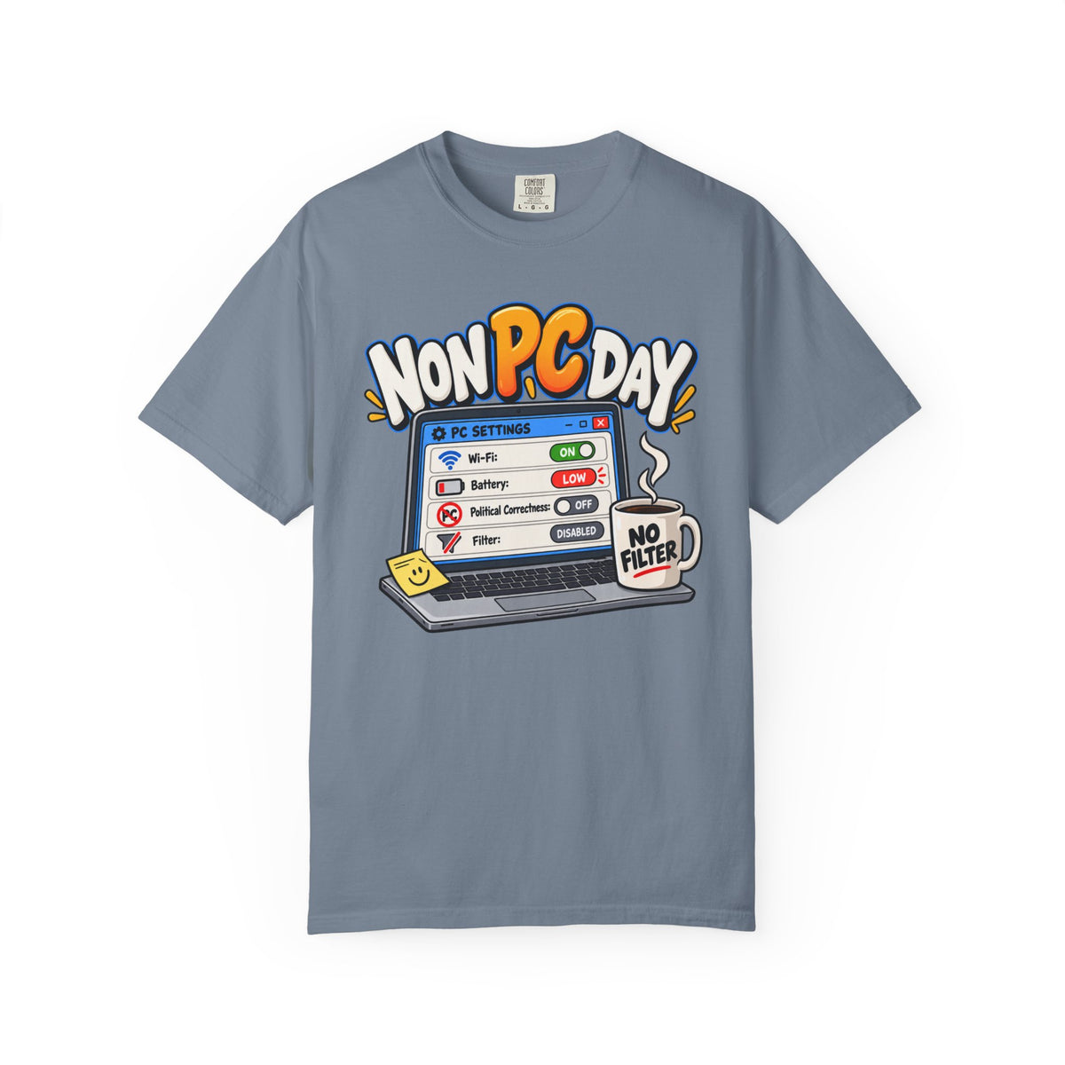 Non PC Day T-Shirt