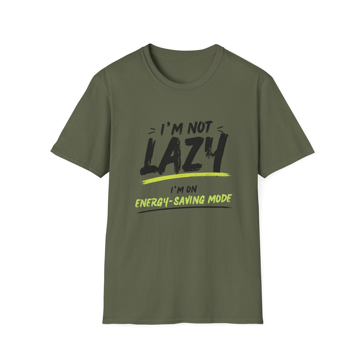 I’m Not Lazy T-Shirt